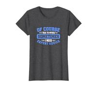of Course I Talk to Myself Sometimes I Need Expert Advice T-Shirt, Women, Dark Heather Grey, X-Small