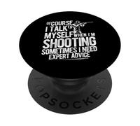 OF COURSE I TALK TO MYSELF WHEN I'M SHOOTING PopSockets Adhesive PopGrip