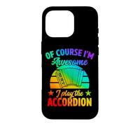 Of Course I'm Awesome I Play The Accordion Case for iPhone 16 Pro