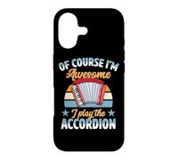 Of Course I'm Awesome I Play The Accordion Case for iPhone 17
