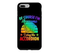 Of Course I'm Awesome I Play The Accordion Case for iPhone 7 Plus/8 Plus