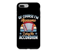 Of Course I'm Awesome I Play The Accordion Case for iPhone 7 Plus/8 Plus