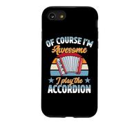 Of Course I'm Awesome I Play The Accordion Case for iPhone SE (2020) / 7/8