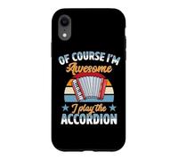 Of Course I'm Awesome I Play The Accordion Case for iPhone XR