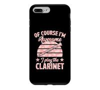 Of Course I'm Awesome I Play The Clarinet Case for iPhone 7 Plus/8 Plus