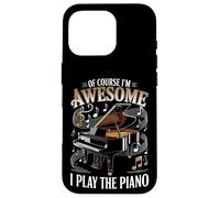 Of Course Im Awesome I Play The Piano Music Case for iPhone 16 Pro