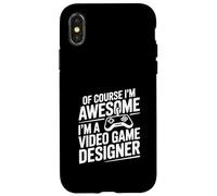 Of Course I'm Awesome I'm a Video Game Designer Case for iPhone X/XS
