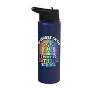 of Course I'm Gay I Went to Catholic School Stainless Steel Insulated Water Bottle