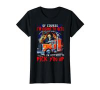 of Course I'm Going to Hell I'm just here to Pick You up Value Graphic T-Shirt, Women, Black, M