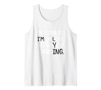 of Course I'm in Love with You Darling Funny Statement Joke Tank Top