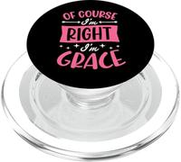 Of Course I'm Right I'm Grace Personalized Name PopSockets PopGrip for MagSafe