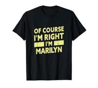 of Course I'm Right I'm Marilyn Funny Marilyn Name Value Graphic T-Shirt, Men, Black, M