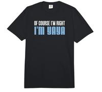 of Course I'm Right I'm Yaya Greek Grandmother Comfort Colors Adult Heavyweight T-Shirt