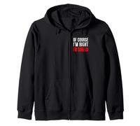 Of Course I'm Right Isabella Girl Name Zip Hoodie