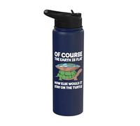 of Course The Earth is Flat - Flat Earther Flat Earth Stainless Steel Insulated Water Bottle