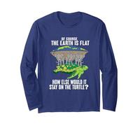 of Course The Earth is Flat How Would It Stay On The Turtle Long Sleeve T-Shirt, Adult Unisex, Navy Blue, XX-Large