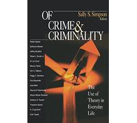 Of Crime and Criminality: The Use of Theory in Everyday Life