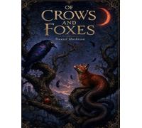 Of Crows and Foxes: The world does not end in fire. It ends in silence. So we keep talking. (The Watchers)
