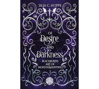 Of Desire and Darkness: Blackburns Art of Monsterhunting