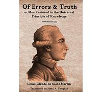 Of Errors & Truth: Man Restored to the Universal Principle of Knowledge