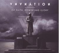 Of Faith Power & Glory by Vnv Nation