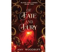 Of Fate and Fury: 2 (Blood and Curses)