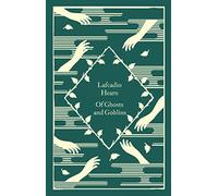 Of Ghosts and Goblins: Lafcadio Hearn (Little Clothbound Classics)