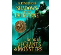 Of Giants & Monsters: Book II, Shadows of the Everstone