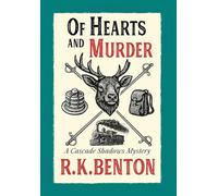 Of Hearts and Murder: A Cascade Shadows Mystery: 1 (Cal Walker Mysteries)