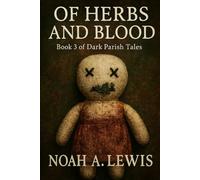 Of Herbs & Blood (Dark Parish Tales)