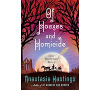 Of Hoaxes and Homicide: A Dear Miss Hermione Mystery: 2