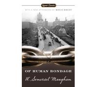 Of Human Bondage : 100th Anniversary Edition