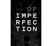 Of Imperfection (Altered Earth Trilogy)