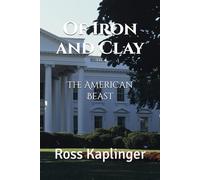 Of Iron and Clay: The American Beast