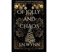 Of Jolly and Chaos: Of Moonlight and Fire Holiday Edition (Sun and Moon)