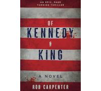 Of Kennedy & King: A Novel
