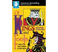 Of Kings and Fools: Stories of the French Tradition in North America (American Storytelling (Paperback))