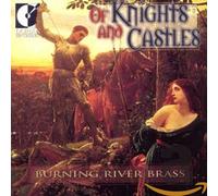 Of Knights and Castles - Burning River Brass