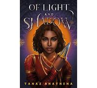 Of Light and Shadow: A Fantasy Romance Novel Inspired by Indian Mythology