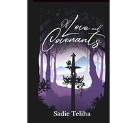 Of Love and Covenants (The Covenant Saga)