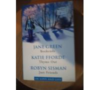 Of Love and Life: Bookends, Thyme Out , Just Friends (3 in 1 book)