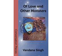 Of Love and Other Monsters: Volume 18 (Conversation Pieces)
