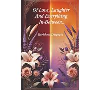 Of Love Laughter And Everything In Between..