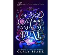 Of Magic and Rum (Beyond a Contemporary Mythos)