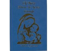 Of Mary There Is Never Enough