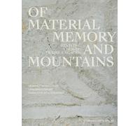 Of Material, Memory, and Mountains : Reviving a House in the Engadin