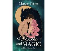 Of Mates & Magic (Eliza Falls)