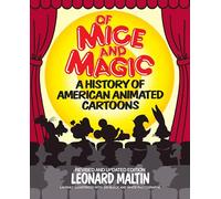 Of Mice And Magic: A History of American Animated Cartoons (Revised Edition)