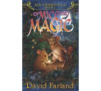 Of Mice and Magic: Volume 1 (Ravenspell)