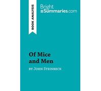 Of Mice and Men by John Steinbeck (Book Analysis): Detailed Summary, Analysis and Reading Guide (BrightSummaries.com)